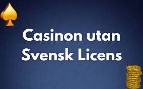 Casino utan svensk licens En guide för spelare